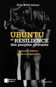 Henri Sakanyi Mova - Ubuntu et résilience des peuples Africains - Nouvelle édition revue et augmentée.