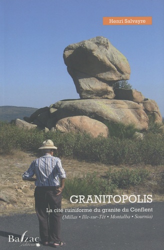 Granitopolis. La cité ruiniforme du granite du Conflent