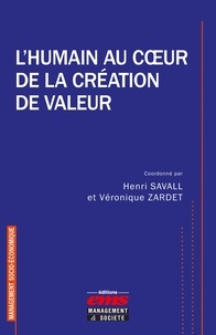 Henri Savall et Véronique Zardet - L'humain au coeur de la création de valeur.