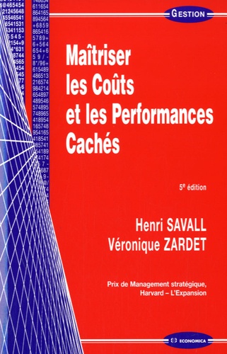 Henri Savall et Véronique Zardet - Maîtriser les coûts et les performances cachés - Le contrat d'activité périodiquement négociable.