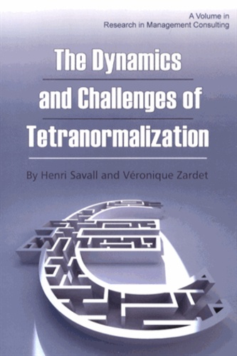Henri Savall - The Dynamics and Challenges of Tetranormalization.