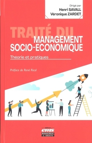 Traité du management socio-économique. Théorie et pratiques