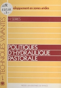 Henri Serres et  Agence de Coopération Culturel - Politiques d'hydraulique pastorale.