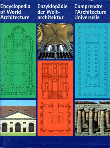 Henri Stierlin - Comprendre L'Architecture Universelle : Encyclopedia Of World Architecture : Enzyklopadie Der Weltarchitektur.