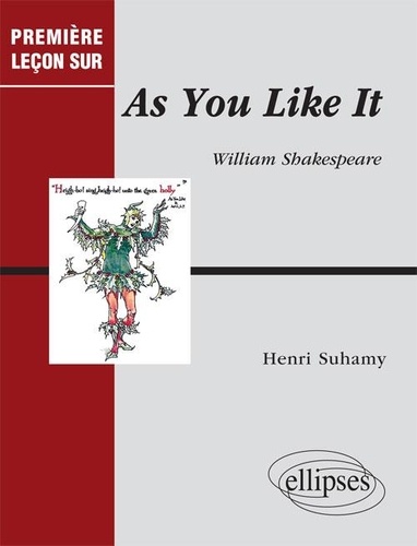 Henri Suhamy - Première leçon sur "As you like it" de William Shakespeare.