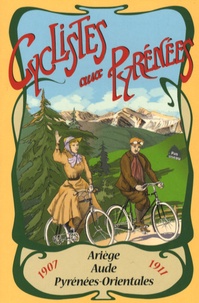 Henri Taverner - Cyclistes aux Pyrénées - 1907 et 1911.