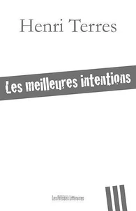Les meilleures intentions