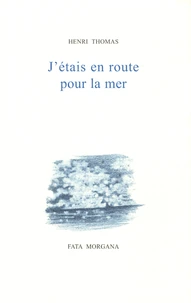 J'étais en route pour la mer