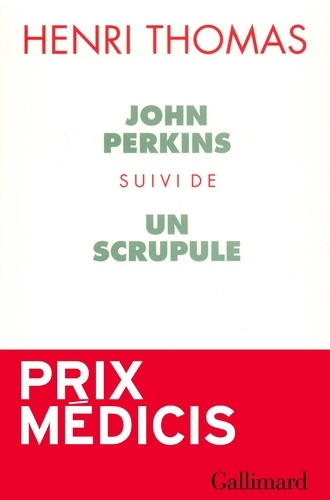 John Perkins. suivi de Un scrupule