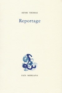 Henri Thomas - Reportages.