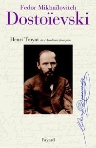 Henri Troyat - Dostoïevski.