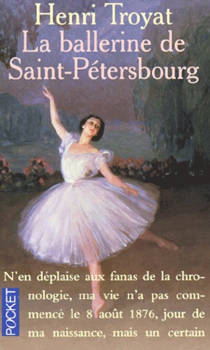 La ballerine de Saint-Pétersbourg de Henri Troyat - Poche - Livre - Decitre