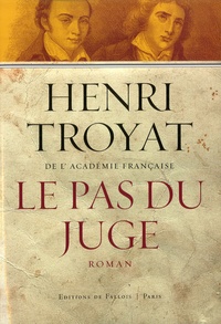 Henri Troyat - Le pas du juge.
