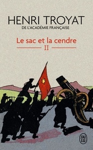 Henri Troyat - Le sac et la cendre Tome 2 : .