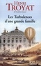 Henri Troyat - Les turbulences d'une grande famille.