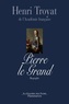 Henri Troyat - Pierre le Grand.