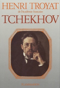 Henri Troyat - Tchekhov.