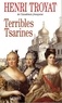 Henri Troyat - Terribles tsarines.