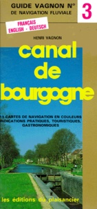 Henri Vagnon - Guide Vagnon De Navigation Fluviale. Numero 3, Guide Du Canal De Bourgogne, De Joigny A Saint-Jean-De-Losne.