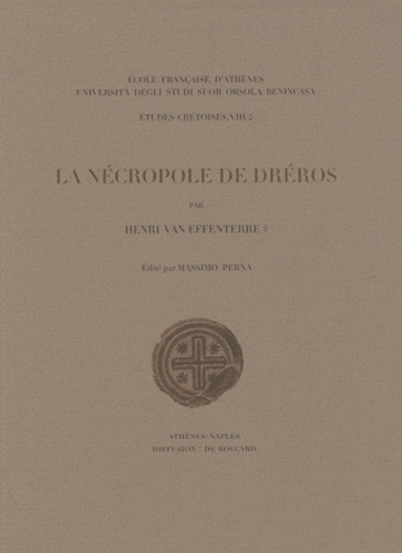 Henri Van Effenterre - La nécropole de Dréros.