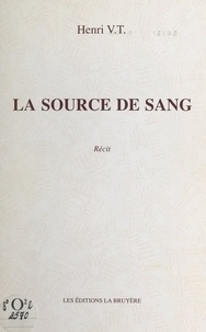 Henri Van Trong - La source de sang.