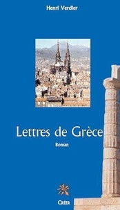 Henri Verdier - Lettres de Grèce.
