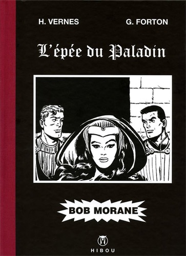 Henri Vernes - Bob Morane  : L'épée du paladin.