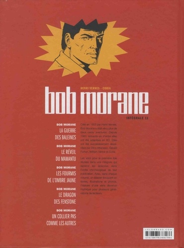 Bob Morane l'Intégrale Tome 11 La guerre des baleines ; Le réveil de Matmantu ; Les fourmis de l'ombre jaune ; Le dragon des Fenstone ; Un collier pas comme les autres