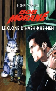 Le clone d'Hash-Khe-Neh