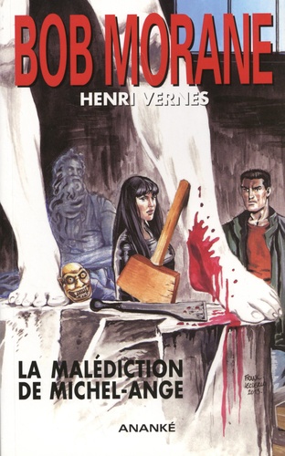 Henri Vernes - Bob Morane Tome 232 : La malédiction de Michel-Ange.