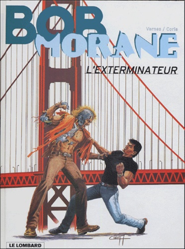 Henri Vernes et  Coria - Bob Morane Tome 40 : L'exterminateur.