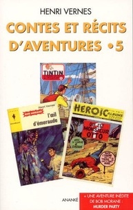 Henri Vernes - Contes et Récits d'Aventures T05 Murder Party.
