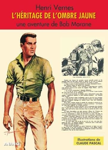 Henri Vernes et Claude Pascal - L'héritage de l'Ombre Jaune - Bob Morane.