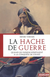 La hache de guerre - Quand les indiens résistaient à la conquête de louest.pdf