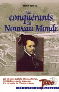 Les conquérants du Nouveau Monde