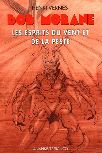 Henri Vernes - Les Esprits Du Vent Et De La Peste.