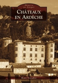 Henri Veyradier - Châteaux en Ardèche.