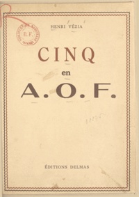 Henri Vézia - Cinq en A.O.F..