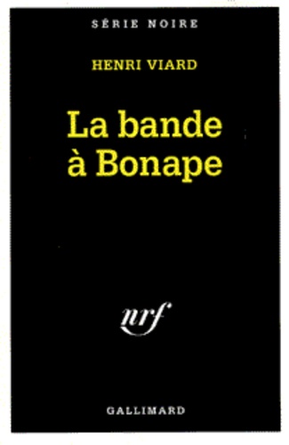 Henri Viard - La bande à Bonape.