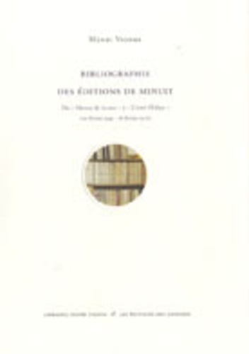 Henri Vignes - Bibliographie des Editions de Minuit - Du "Silence de la mer" à "L'Anti-Oedipe".