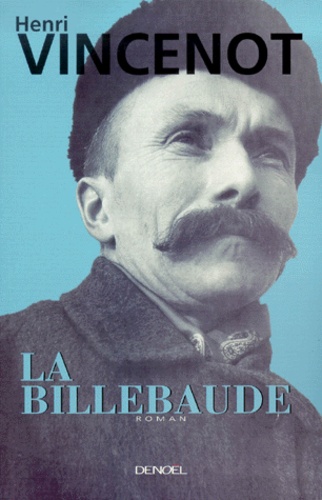 Henri Vincenot - La Billebaude.