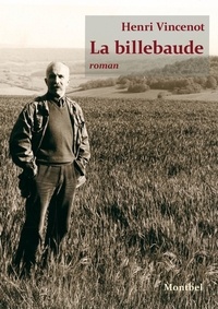 Henri Vincenot - La billebaude.