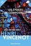 Henri Vincenot - Les étoiles de Compostelle.