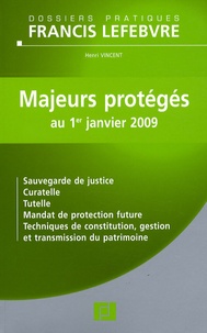 Henri Vincent - Majeurs protégés - Au 1er janvier 2009.