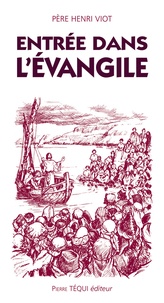Henri Viot - Entrée dans l'Evangile.