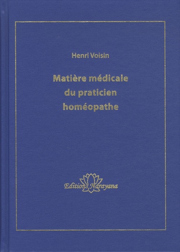 Henri Voisin - Matière médicale du praticien homéopathe.