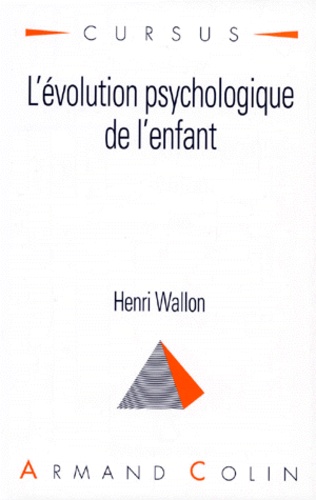 Henri Wallon - L'Evolution Psychologique De L'Enfant. 10eme Edition.
