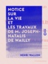Henri Wallon - Notice sur la vie et les travaux de M. Joseph-Natalis de Wailly.