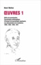 Henri Wallon - Oeuvres - Volume 1, Délire de persécution, psychologie pathologique, principes de psychologie appliquée, les mécanismes de la mémoire (1909, 1926, 1930, 1951).