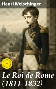 Le Roi de Rome (1811-1832)